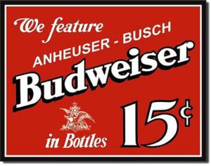 Budweiser - 15 Cents