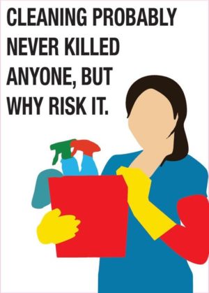 Cleaning Never Killed