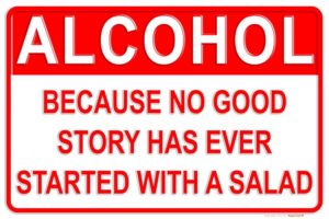 Alcohol Better than Salad