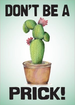 Don't Be a Prick