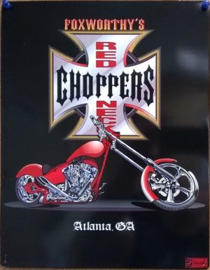 Foxworthy Choppers C/O