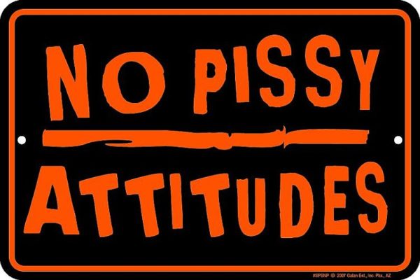 No Pissy Attitude